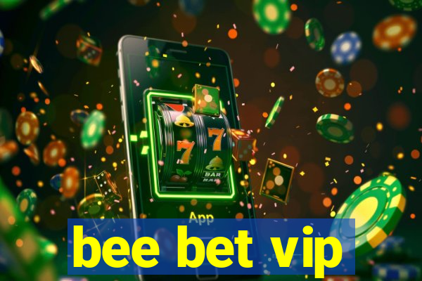 bee bet vip