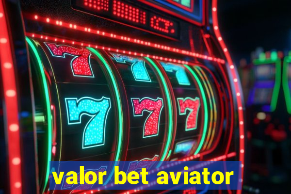 valor bet aviator