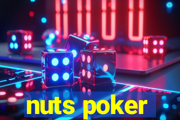 nuts poker