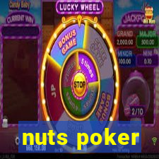 nuts poker