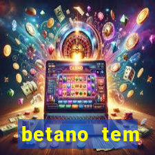 betano tem pagamento antecipado