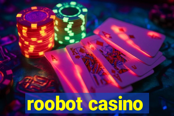 roobot casino