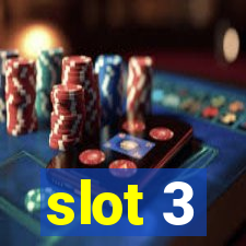 slot 3