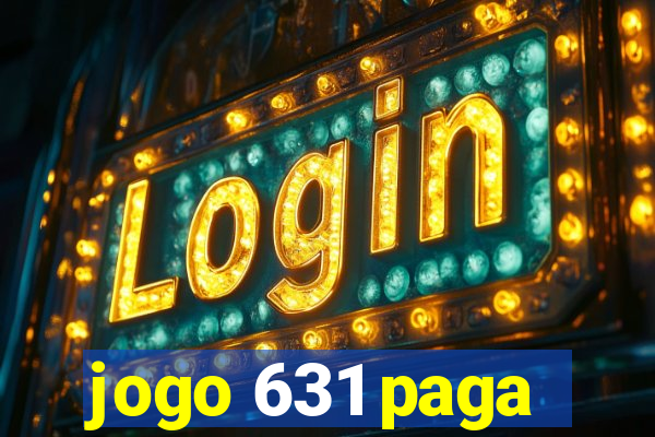 jogo 631 paga