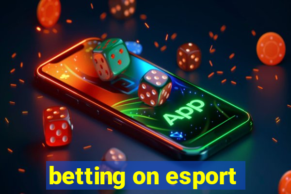 betting on esport