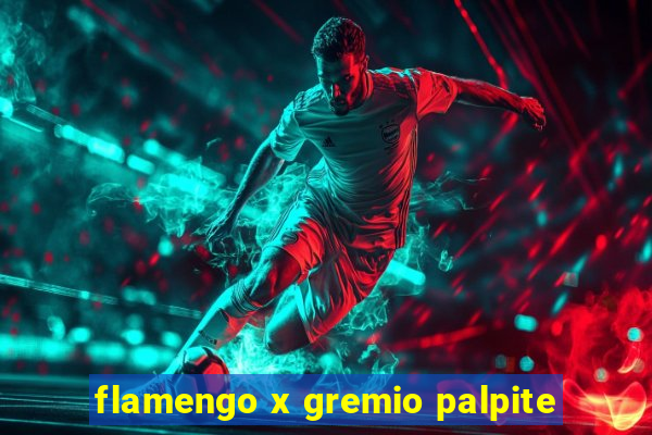 flamengo x gremio palpite