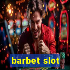 barbet slot