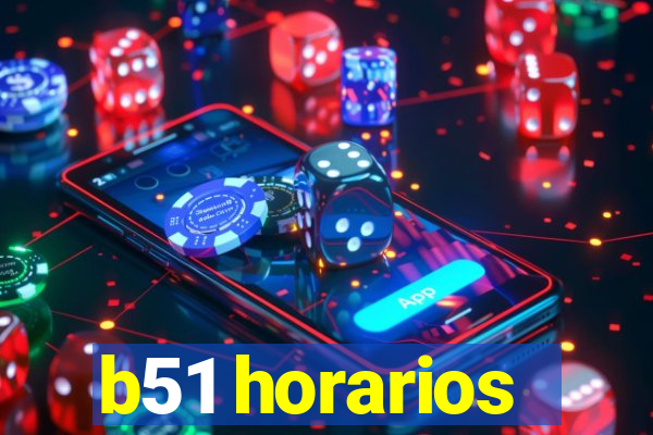 b51 horarios