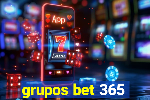 grupos bet 365