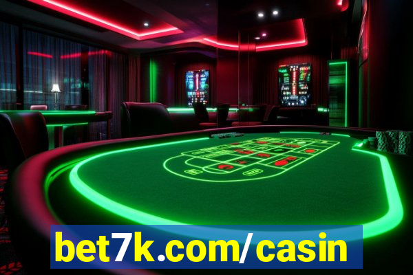 bet7k.com/casino