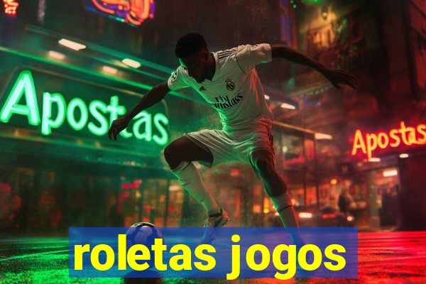 roletas jogos