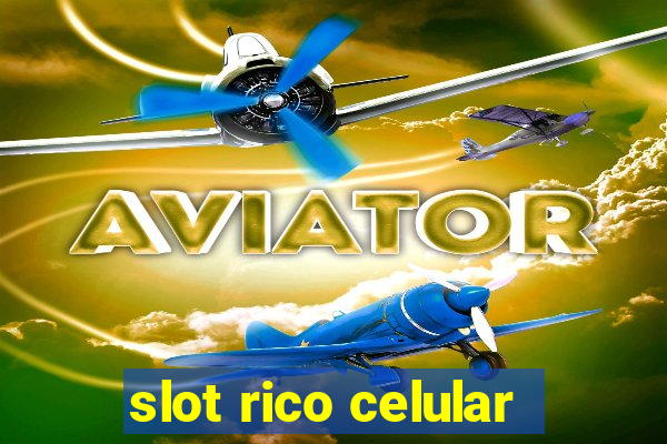 slot rico celular