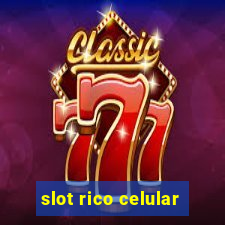 slot rico celular