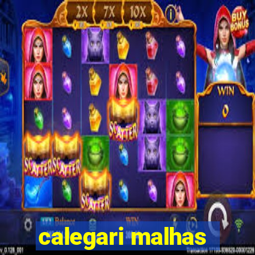 calegari malhas