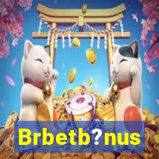 Brbetb?nus