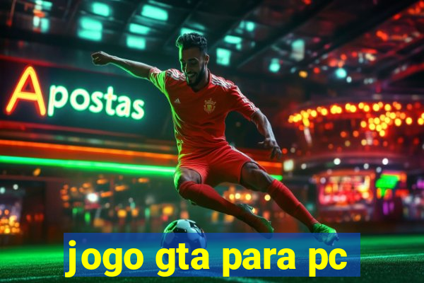 jogo gta para pc