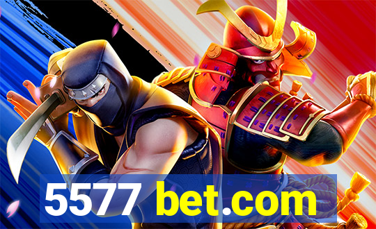 5577 bet.com