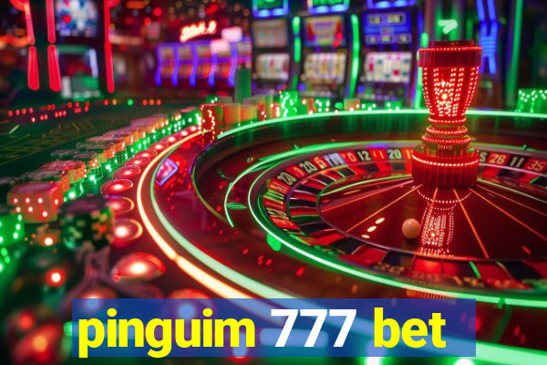 pinguim 777 bet