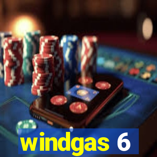 windgas 6