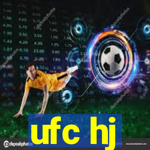 ufc hj