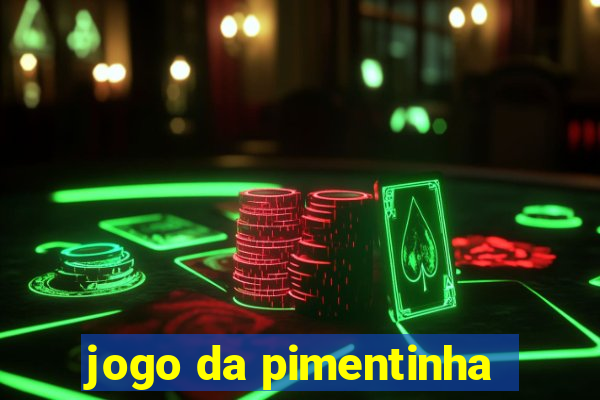 jogo da pimentinha