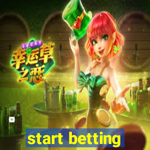 start betting