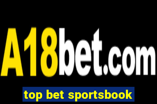 top bet sportsbook