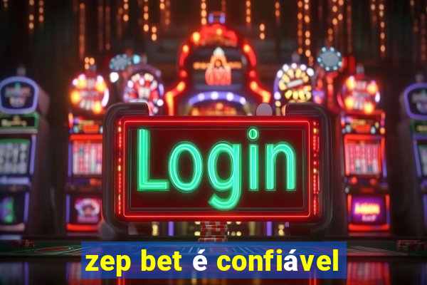 zep bet é confiável