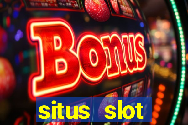 situs slot terpercaya di indonesia