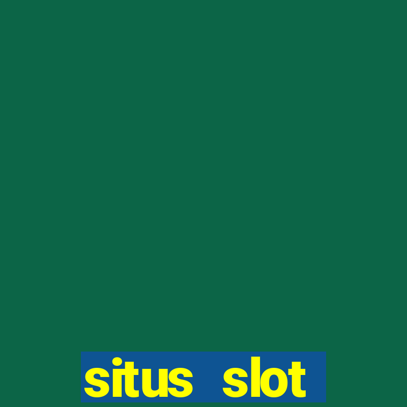 situs slot terpercaya di indonesia