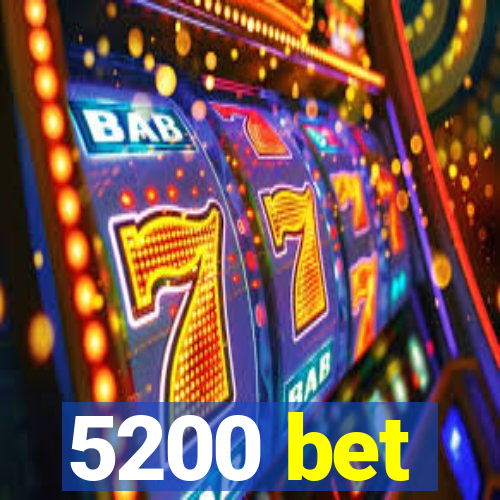 5200 bet