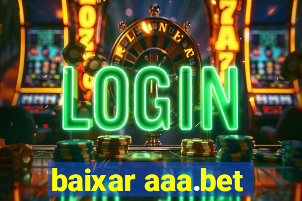 baixar aaa.bet