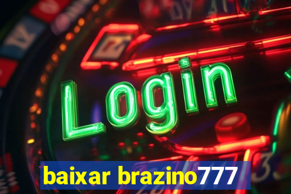 baixar brazino777