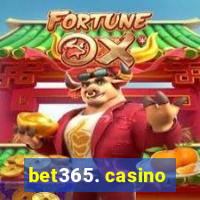 bet365. casino