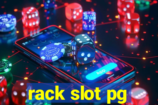 rack slot pg