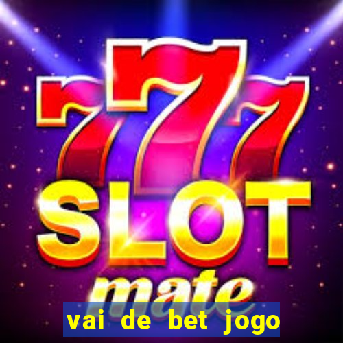 vai de bet jogo do gusttavo lima