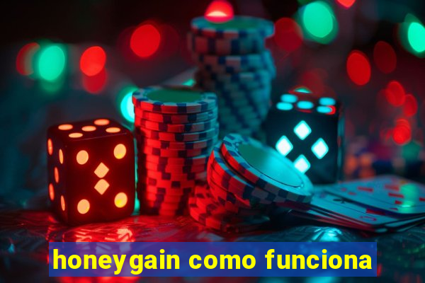 honeygain como funciona