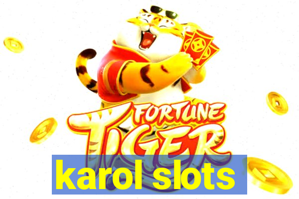 karol slots