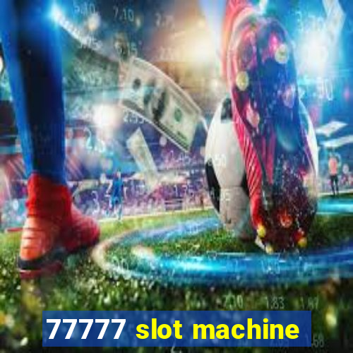 77777 slot machine