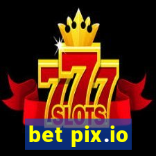 bet pix.io