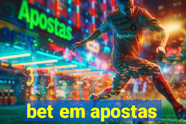 bet em apostas