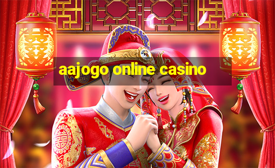 aajogo online casino