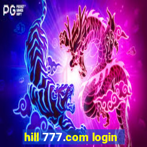 hill 777.com login