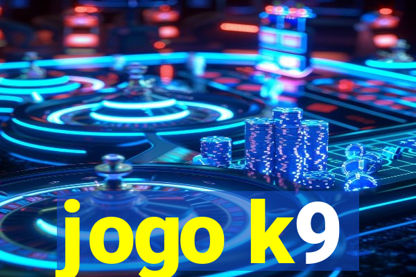 jogo k9