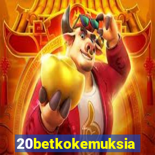 20betkokemuksia