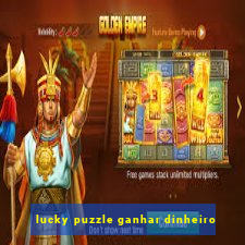 lucky puzzle ganhar dinheiro