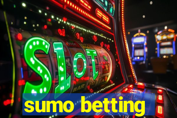 sumo betting