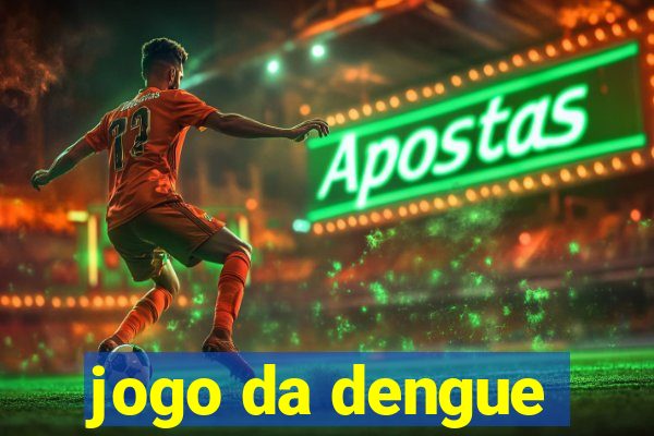 jogo da dengue