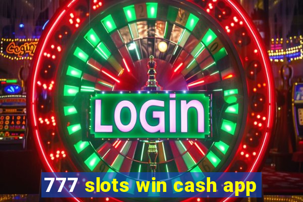 777 slots win cash app