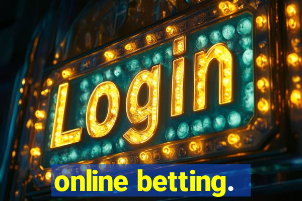 online betting.